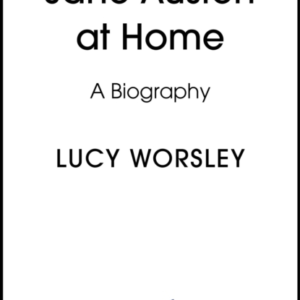 Jane Austen At Home 250Th Birthday Edition