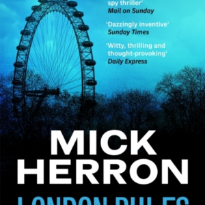 London Rules Slough House Thriller 5