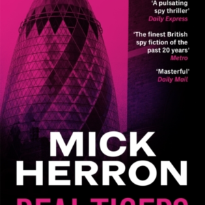 Real Tigers Slough House Thriller 3