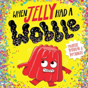 When Jelly Had A Wobble Pb