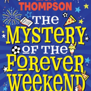 The Mystery Of The Forever Weekend