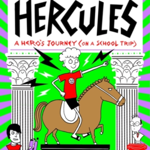 Hercules: A Hero'S Journey On A School Trip