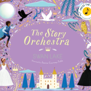 The Story Orchestra: Swan Lake Press The Note To Hear Tchaik