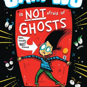 Sam Wu Is Not Afraid Of Ghosts