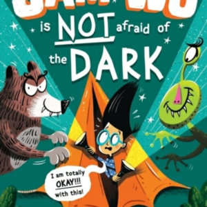 Sam Wu Is Not Afraid Of The Dark