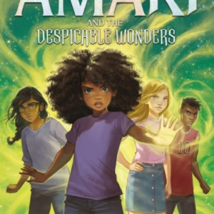 Amari And The Despicable Wonders