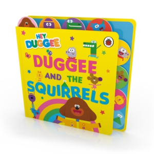 Hey Duggee: Duggee And The Squirrels Tabbed Board Book