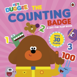 Hey Duggee: The Counting Badge A Lift-The-Flap Book