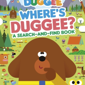Hey Duggee: Where's Duggee? A Search-And-Find Book