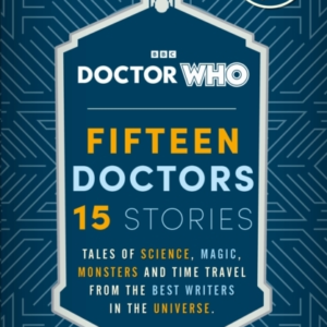 Doctor Who: Fifteen Doctors 15 Stories
