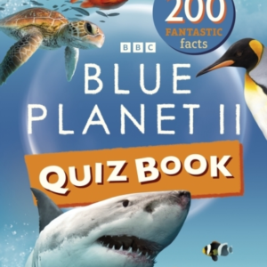 Blue Planet Ii Quiz Book Majestic Whales, Playful Dolphins,