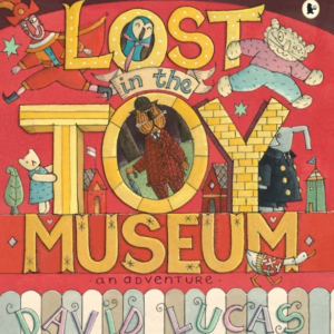 Lost In The Toy Museum An Adventure