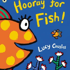 Hooray For Fish
