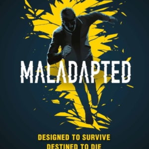 Maladapted
