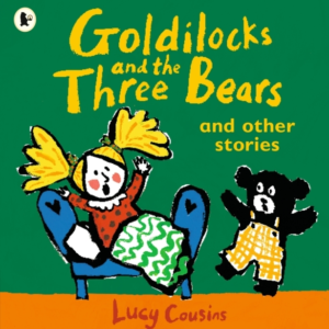 Goldilocks And The Three Bears And Other Stories