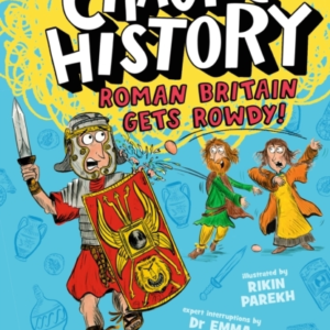 Totally Chaotic History: Roman Britain Gets Rowdy