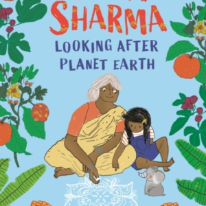 Sona Sharma, Looking After Planet Earth