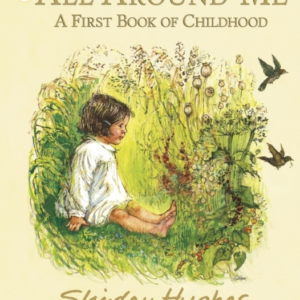 All Around Me; A First Book of Childhood