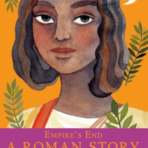 Empire's End - A Roman Story Voices #4