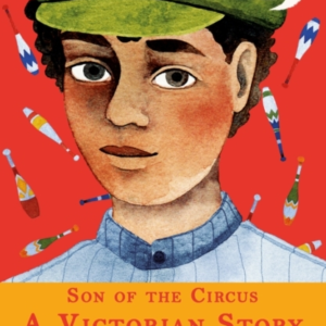 Son Of The Circus - A Victorian Story