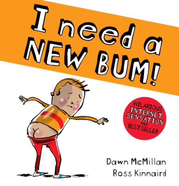 I Need A New Bum