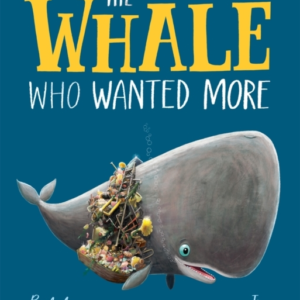 The Whale Who Wanted More