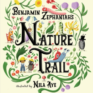 Nature Trail A Joyful Rhyming Celebration Of The Natural Won