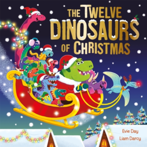 The Twelve Dinosaurs Of Christmas A Hilarious Tongue-Twistin