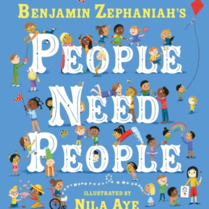 People Need People The Award Winning Picture Book Poem From