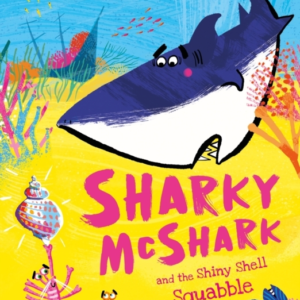 Sharky Mcshark And The Shiny Shell Squabble