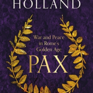Pax War And Peace In Rome's Golden Age - The Sunday Times Be