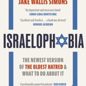 Israelophobia The Newest Version Of The Oldest Hatred And Wh