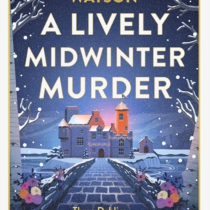 A Lively Midwinter Murder Three Dahlias, A Wedding And A Fun