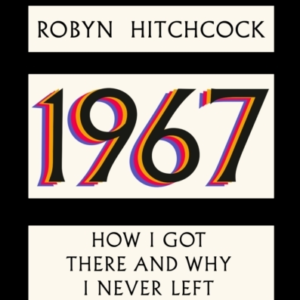 1967 How I Got There And Why I Never Left