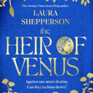 The Heir Of Venus The Story Of Aeneas As It's Never Been Tol