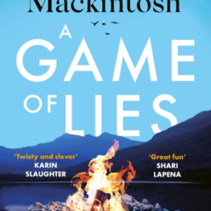 A Game Of Lies A Twisty, Gripping Thriller About The Dark Si