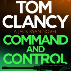 Tom Clancy Command And Control The Tense, Superb New Jack Ry