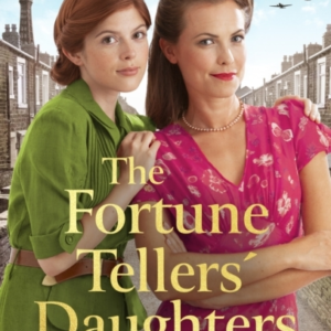 The Fortune Tellers' Daughters The Heart-Warming And Nostalg