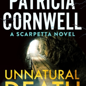 Unnatural Death The Rollercoaster New Kay Scarpetta Thriller