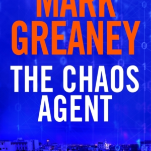 The Chaos Agent The Superb, Action-Packed New Gray Man Thril