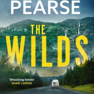 The Wilds The Thrilling New Mystery From The Bestselling Aut