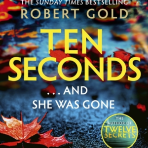 Ten Seconds 'A Gripping Thriller That Twists And Turns' Harl