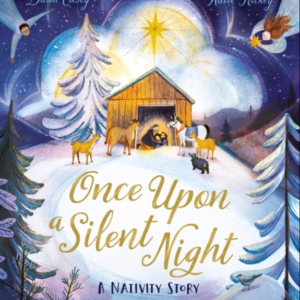 Once Upon A Silent Night A Nativity Story