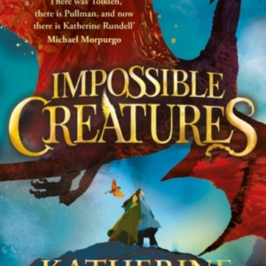 Impossible Creatures Instant Sunday Times Bestseller