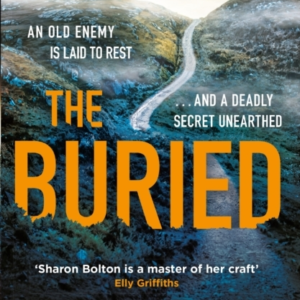 The Buried A Chilling, Haunting Crime Thriller From Richard
