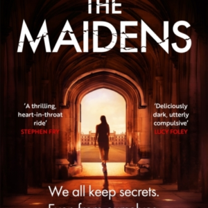 The Maidens The Dark Academia Thriller From The Author Of Ti