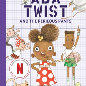 Ada Twist And The Perilous Pants The Questioneers Book #2
