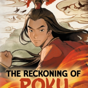 Avatar, The Last Airbender: The Reckoning Of Roku Chronicles