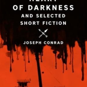 Heart Of Darkness And Selected Short Fiction