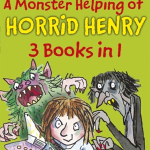 A Monster Helping Of Horrid Henry 3-In-1 Horrid Henry Rocks/